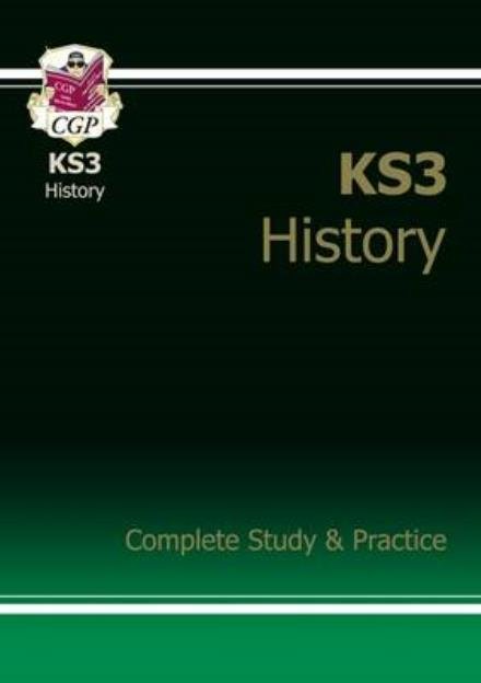 Cover for CGP Books · KS3 History Complete Revision &amp; Practice (with Online Edition) - CGP KS3 Revision &amp; Practice (Bok) [With Online edition] (2019)
