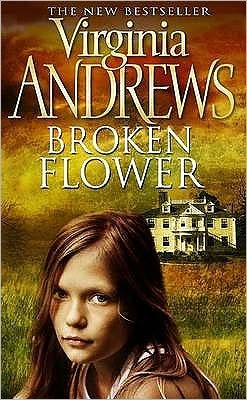 Cover for Virginia Andrews · Broken Flower (Pocketbok) [Ed edition] (2009)