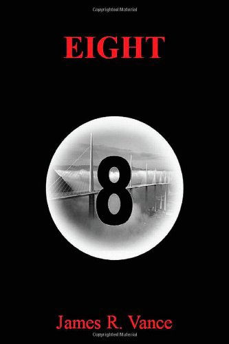 Cover for James R. Vance · Eight (Paperback Bog) (2011)