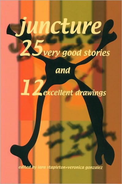 Cover for Lara Stapleton · Juncture: 25 Very Good Stories and 12 Excellent Drawings (Paperback Book) (2003)