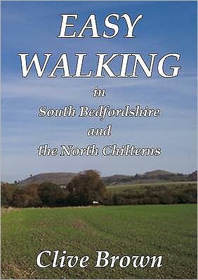 Cover for Clive Brown · Easy Walking in South Bedfordshire and the North Chilterns (Paperback Book) (2008)