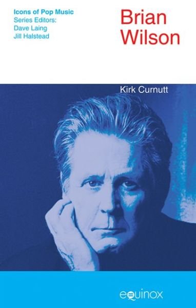 Cover for Kirk Curnutt · Brian Wilson - Icons of Pop Music (Hardcover Book) (2012)