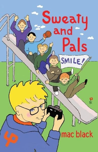 Cover for Mac Black · Sweaty and Pals Smile (Paperback Bog) (2018)