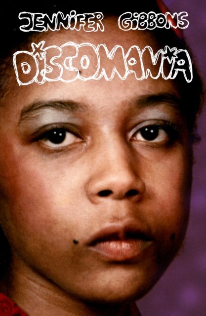 Cover for Jennifer Gibbons · Discomania (Pocketbok) (2024)