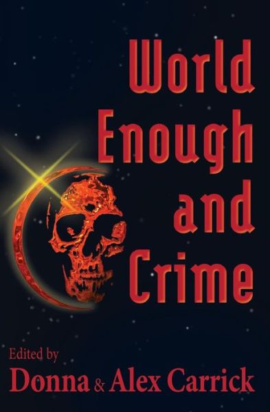 Cover for Donna Carrick · World Enough and Crime (Paperback Book) (2014)