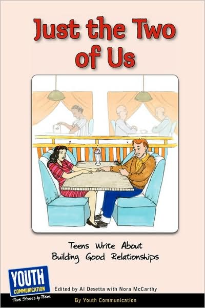 Cover for Keith Hefner · Just the Two of Us: Teens Write About Building Good Relationships (Paperback Book) (2009)