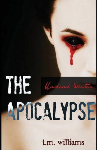 Cover for T.M. Williams · The Apocalypse (Paperback Book) [1st edition] (2014)