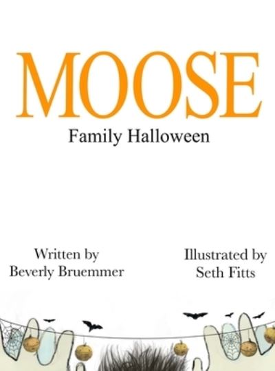 Cover for Beverly Bruemmer · MOOSE Family Halloween (Bok) (2021)