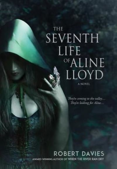 Cover for Robert Davies · The Seventh Life of Aline Lloyd (Hardcover Book) (2019)