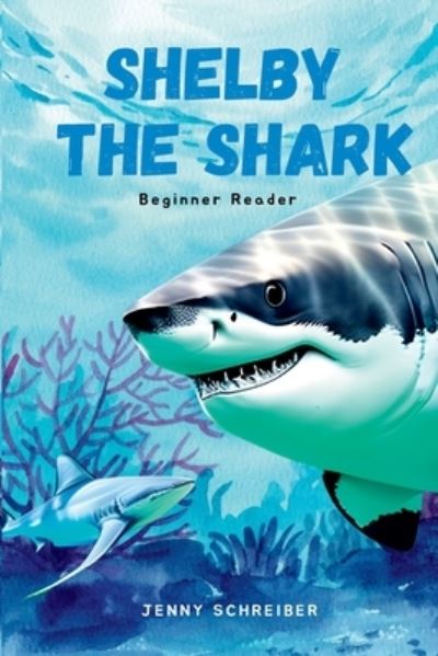 Cover for Jenny Schreiber · Shelby the Shark (Book) (2023)