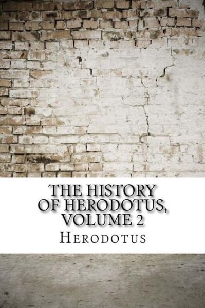 Cover for Herodotus · The History of Herodotus, Volume 2 (Pocketbok) (2017)