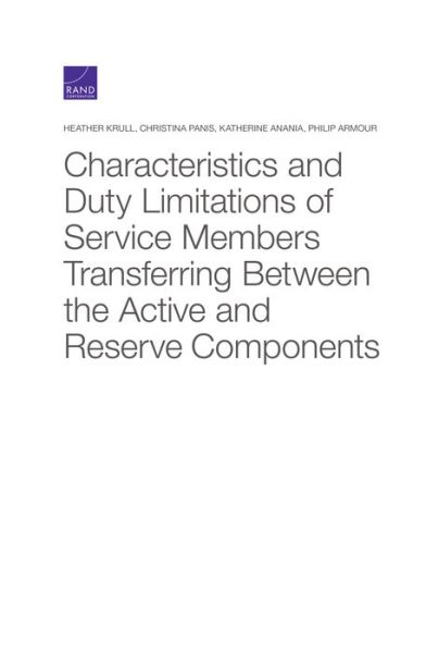 Cover for Heather Krull · Characteristics and Duty Limitations of Service Members Transferring Between the Active and Reserve Components (Paperback Book) (2021)