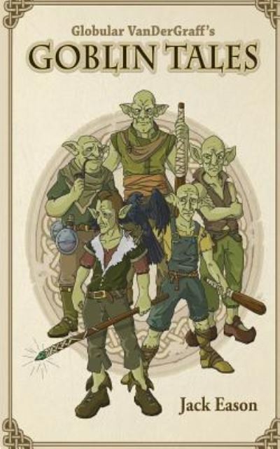 Cover for Jack Eason · Globular Van der Graff's Goblin Tales (Paperback Book) (2017)