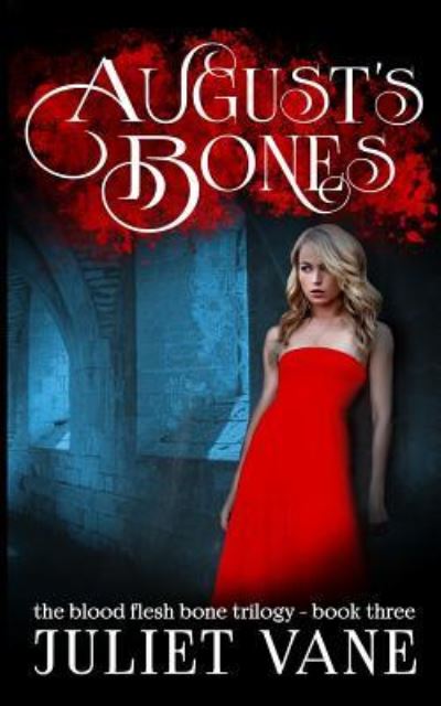 Cover for Juliet Vane · August's Bones (Paperback Book) (2017)