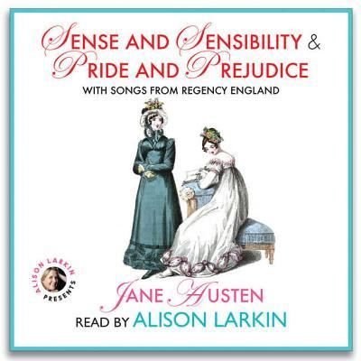 Cover for Jane Austen · Sense and Sensibility &amp; Pride and Prejudice, with Songs from Regency England (CD) (2018)