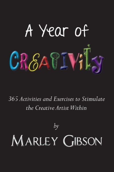 Cover for Marley Gibson · A Year of Creativity (Pocketbok) (2017)