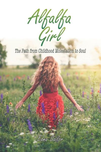 Cover for Edna Sailor · Alfalfa Girl (Paperback Book) (2018)