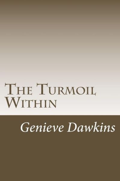 Cover for Genieve Dawkins · The Turmoil Within (Paperback Book) (2018)