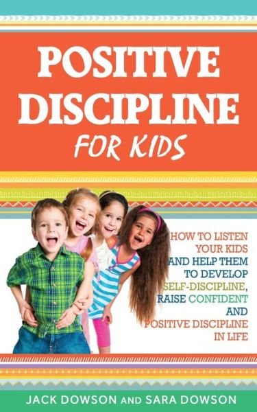 Cover for Jack Dowson · Positive Discipline for Kids (Paperback Bog) (2021)