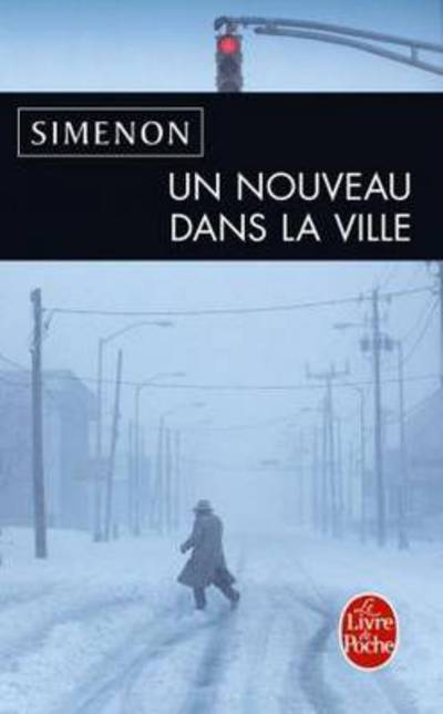 Un nouveau dans la ville - Georges Simenon - Books - Librairie generale francaise - 9782253133919 - September 15, 2010