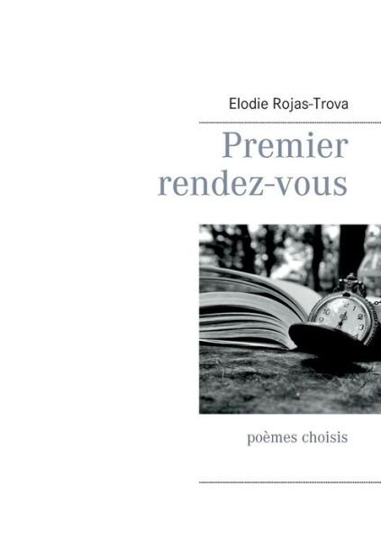 Cover for Elodie Rojas-trova · Premier Rendez-vous (Taschenbuch) (2015)