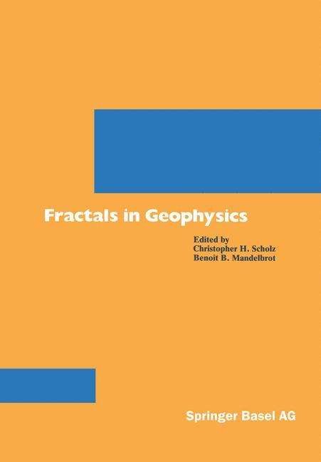 Cover for Scholz · Fractals in Geophysics - Pageoph Topical Volumes (Pocketbok) [1989 edition] (2014)