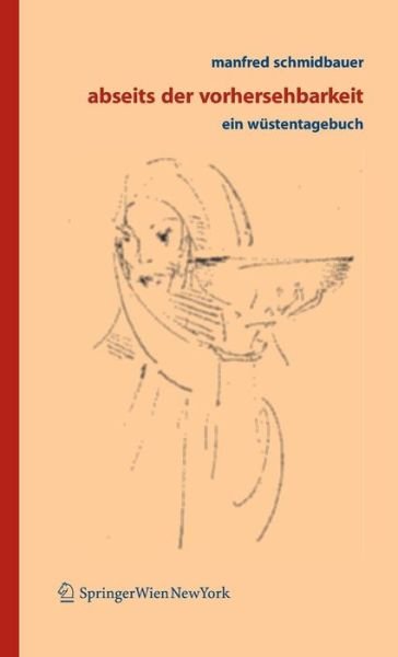 Cover for Manfred Schmidbauer · Abseits Der Vorhersehbarkeit: Ein Wustentagebuch (Book) [2006 edition] (2006)