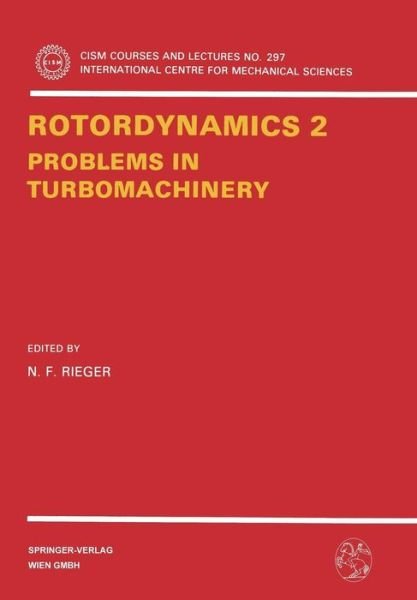 Cover for Neville F Rieger · Rotordynamics 2: Problems in Turbomachinery - CISM International Centre for Mechanical Sciences (Paperback Bog) [1988 edition] (1988)