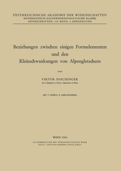 Cover for Viktor Paschinger · Beziehungen Zwischen Einigen Formelementen Und Den Kleinschwankungen Von Alpengletschern (Paperback Book) [German edition] (1963)
