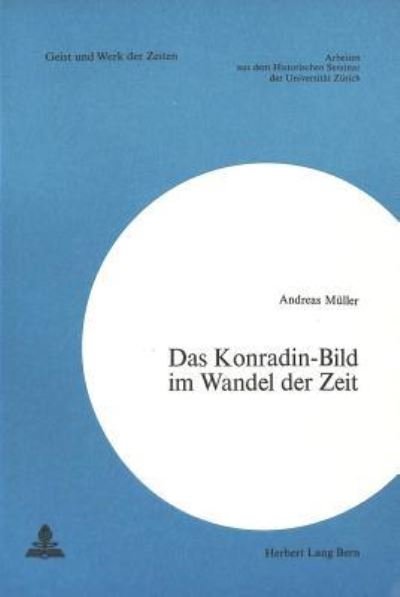 Cover for Andreas Müller · Das Konradin-Bild Im Wandel Der Zeit (Paperback Book) (1972)