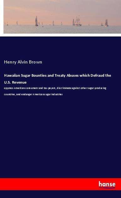 Hawaiian Sugar Bounties and Treat - Brown - Books -  - 9783337999919 - 