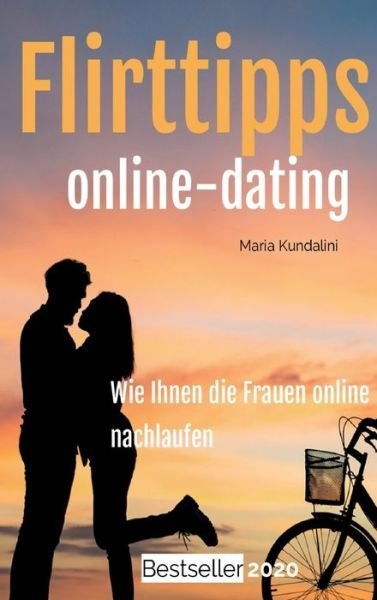 Cover for Maria Kundalini · Flirttipps - Online-Dating (Inbunden Bok) (2020)