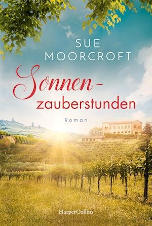 Cover for Sue Moorcroft · Sonnenzauberstunden (Bog) (2023)