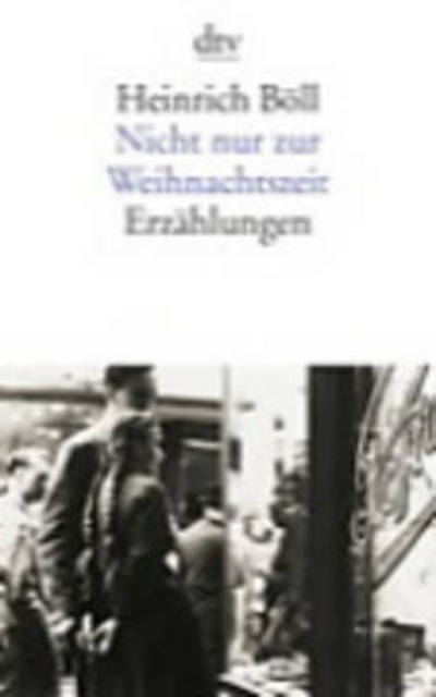 Cover for Heinrich Boll · Nicht nur zur Weihnachtszeit (Paperback Book) [German edition] (1992)