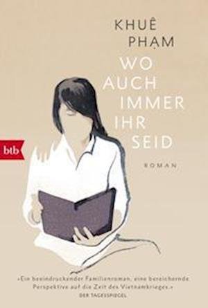 Cover for Khuê Pham · Wo auch immer ihr seid (Bok) (2023)