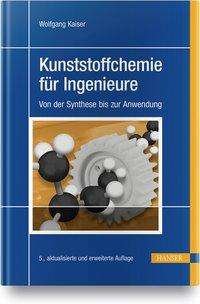 Cover for Kaiser · Kunststoffchemie für Ingenieure (Buch) (2021)