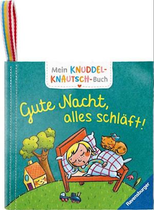 Cover for Martina Badstuber · Mein Knuddel-Knautsch-Buch: Gute Nacht; weiches Stoffbuch, waschbares Badebuch, Babyspielzeug ab 6 Monate (Book) (2024)