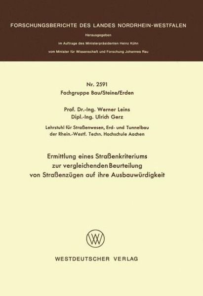 Cover for Werner Leins · Ermittlung Eines Strassenkriteriums Zur Vergleichenden Beurteilung Von Strassenzugen Auf Ihre Ausbauwurdigkeit (Paperback Bog) [1977 edition] (1977)