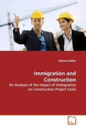 Cover for Golden · Immigration and Construction (Book)