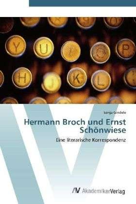 Cover for Gindele · Hermann Broch und Ernst Schönwi (Book) (2012)