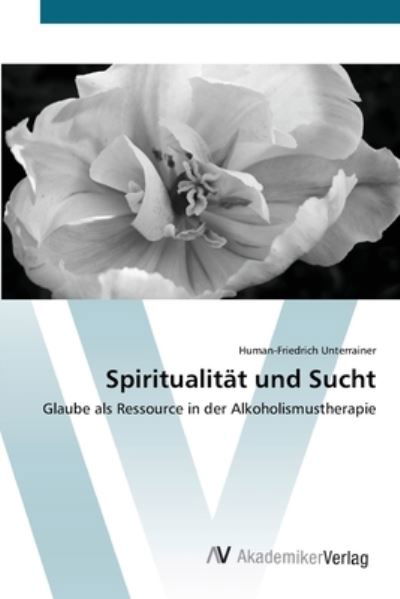 Cover for Unterrainer · Spiritualität und Sucht (Book) (2012)
