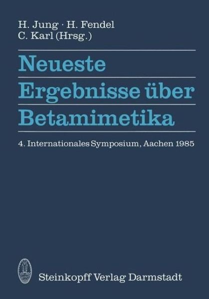 Cover for H Jung · Neueste Ergebnisse Uber Betamimetika (Paperback Book) [Softcover reprint of the original 1st ed. 1986 edition] (2011)