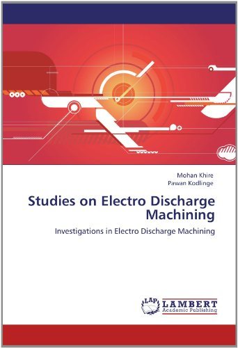 Cover for Pawan Kodlinge · Studies on Electro Discharge Machining: Investigations in Electro Discharge Machining (Paperback Book) (2012)