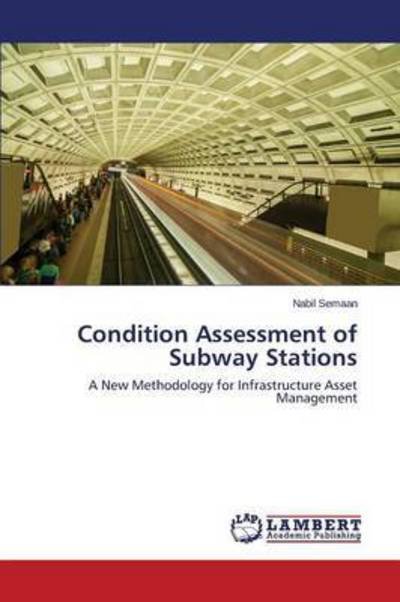 Cover for Semaan Nabil · Condition Assessment of Subway Stations (Taschenbuch) (2015)
