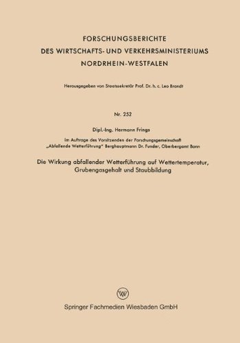Cover for Hermann Frings · Die Wirkung Abfallender Wetterfuhrung Auf Wettertemperatur, Grubengasgehalt Und Staubbildung - Forschungsberichte Des Wirtschafts- Und Verkehrsministeriums (Paperback Book) [1957 edition] (1957)