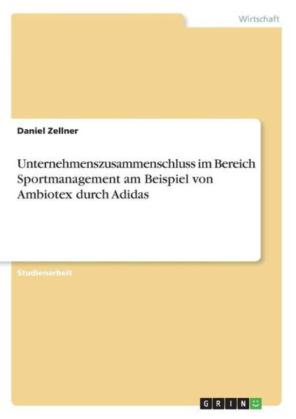 Cover for Zellner · Unternehmenszusammenschluss im (Buch)