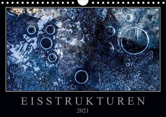 Cover for Worm · Eisstrukturen (Wandkalender 2021 D (Bok)