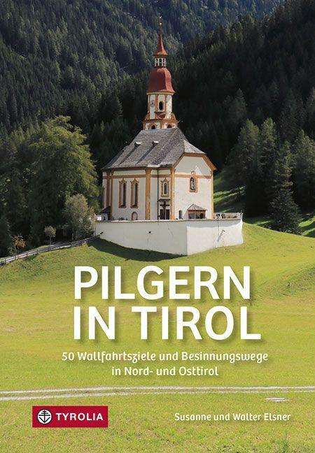 Cover for Elsner · Pilgern in Tirol (Book)