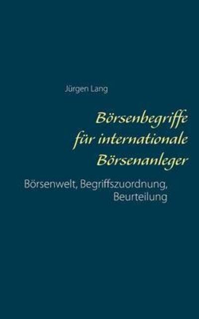 Börsenbegriffe für internationale - Lang - Books -  - 9783738655919 - October 23, 2015