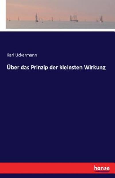 Cover for Uckermann · Über das Prinzip der kleinste (Book) (2016)